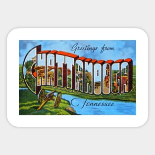 Greetings from Chattanooga, Tennessee - Vintage Large Letter Postcard Sticker